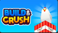 Build and Crush